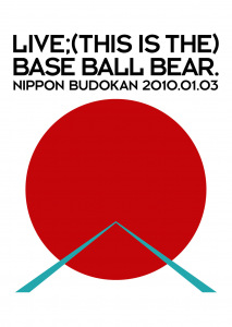 LIVE;(THIS IS THE) BASE BALL BEAR. NIPPON BUDOKAN 2010.01.03  Photo