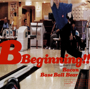 B Beginning!! (Bacon / Base Ball Bear)  Photo