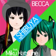 SHIBUYA feat. Miku Hatsune (Neo ShibuyaK Remix by Sasakure.UK)  Photo