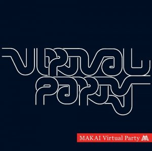 MAKAI - Virtual Party  Photo