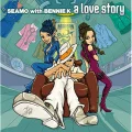 SEAMO with BENNIE K - a love story Cover