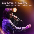 My Love, Goodbye... Cover