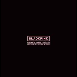 BLACKPINK ARENA TOUR 2018 "SPECIAL FINAL IN KYOCERA DOME OSAKA"  Photo