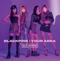 BLACKPINK IN YOUR AREA (CD+DVD) Cover