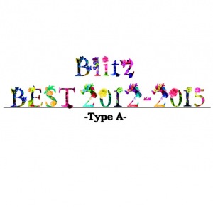 Blitz BEST 2012～2015  Photo