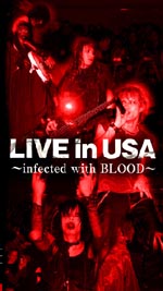 LIVE IN USA〜infected with BLOOD  Photo