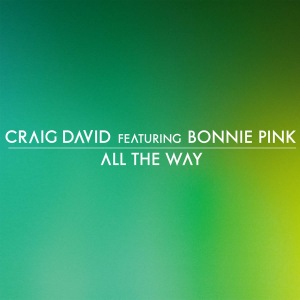 Craig David - All the Way (feat. Bonnie Pink)  Photo