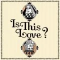 Is This Love? (Digital Single) Cover