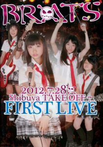 2012.7.28 Shibuya TAKE OFF7『FIRST LIVE』BRATS  Photo