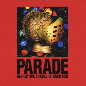 PARADE～RESPECTIVE TRACKS OF BUCK-TICK～  Photo