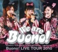  Buono! Live Tour 2010 ~We are Buono!~ (Buono! ライブツアー2010 ~We are Buono!~) (2DVD) Cover