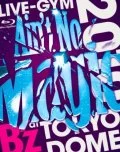 B'z LIVE-GYM 2010 "Ain't No Magic"  at TOKYO DOME Cover