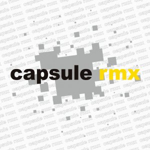 capsule rmx  Photo