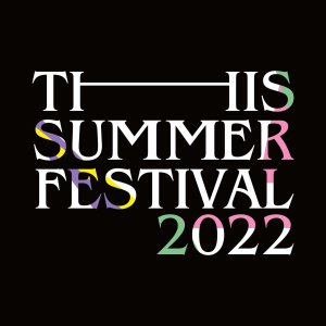 THIS SUMMER FESTIVAL 2022 (Live at Tokyo International Forum Hall A 2022.4.28)  Photo