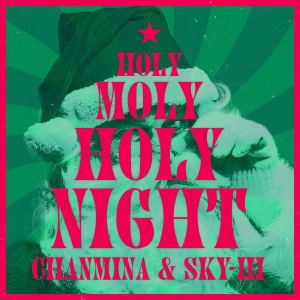 Holy Moly Holy Night (CHANMINA & SKY-HI)  Photo