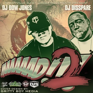 DJ DOW JONES, DJ DISSPARE - Maaaaadd 2  Photo