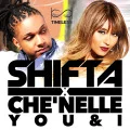 You and I (Shifta & Che'Nelle) (Digital) Cover