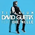 David Guetta  - Titanium (feat. Che’Nelle) (Digital) Cover