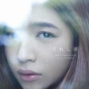 SPICY CHOCOLATE - Ureshi Namida (うれし涙) feat. Che\'Nelle & MACO  Photo