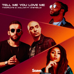 TWOPILOTS, AALLAR - Tell Me You Love Me feat. Che\'Nelle  Photo