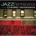 Jazz Reminiscence ~COMPILED BY Chihiro Yamanaka~ Cover