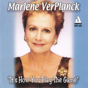 Marlene VerPlanck -  It's How You Play The Game  Photo
