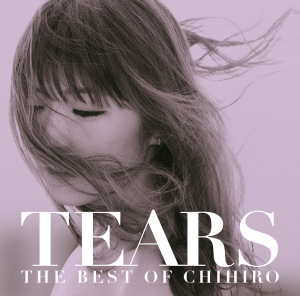 TEARS 〜THE BEST OF CHIHIRO〜  Photo