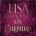 Yamaguchi Lisa  -      why feat. CHIHIRO Cover