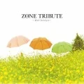 ZONE Tribute 〜Kimiga kuretamono〜 (ZONEトリビュート〜君がくれたもの〜) Cover