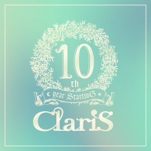 ClariS 10th year StartinG Persona no Tower - #1 Encounter  Photo