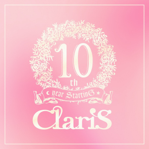 ClariS 10th year StartinG Persona no Tower - #2 Past  Photo