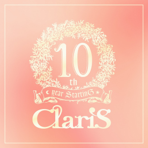 ClariS 10th year StartinG Persona no Tower - #3 Take off  Photo