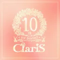 ClariS 10th year StartinG Persona no Tower - #3 Take off Cover
