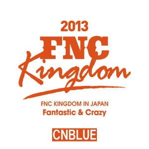 Live 2013 FNC KINGDOM -Fantastic & Crazy-  Photo