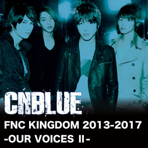 Live-FNC KINGDOM 2013-2017 -OUR VOICES Ⅱ-  Photo