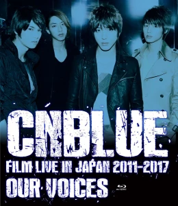 CNBLUE：FILM LIVE IN JAPAN 2011-2017 "OUR VOICES"  Photo