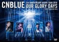 5th ANNIVERSARY ARENA TOUR 2016 -Our Glory Days- @NIPPONGAISHI HALL (DVD＋GOODS Boice Limited Edition) Cover