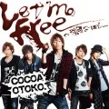 Let me free ～Goin na Hodo... (Let me free ～強引なほど、、、) / CROSS MIND (CD+DVD A) Cover