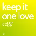 keep it one love (Digital) Cover