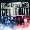GET iT OUT (SiM vs Crossfaith)  Cover