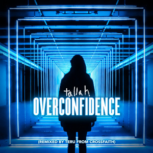 Overconfidence (Remixed by Teru)  (Tallah & Crossfaith)  Photo