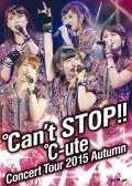 ℃-ute Concert Tour2015 Aki ～℃an't STOP!!～ (℃-uteコンサートツアー2015秋 ～℃an't STOP!!～)  Cover