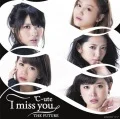 I miss you / THE FUTURE  (CD+DVD C) Cover