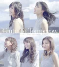 Ultimo singolo di °C-ute: To Tomorrow / Final Squall  (ファイナルスコール)  / The Curtain Rises
