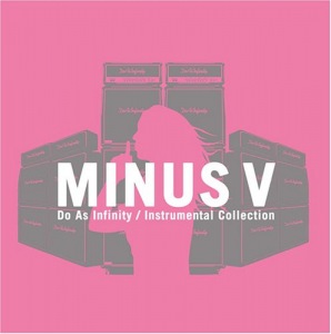 MINUS V Do As Infinity / Instrumental Collection  Photo