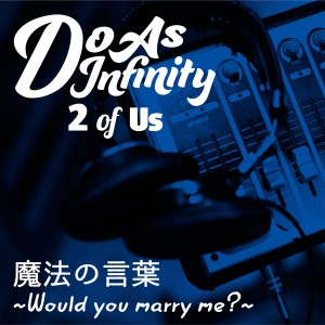 Mahou no Kotoba ~Would You Marry Me?~ (魔法の言葉 ~Would You Marry Me?~)  [2 of Us]  Photo