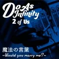 Mahou no Kotoba ~Would You Marry Me?~ (魔法の言葉 ~Would You Marry Me?~)  [2 of Us] (Digital) Cover