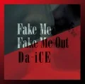 FAKE ME FAKE ME OUT (CD) Cover