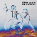 DJ DAISHIZEN Presents Daichi Miura NON STOP DJ MIX Vol.2  Cover