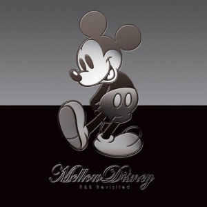 Mellow Disney ~R&B Revisited~  Photo